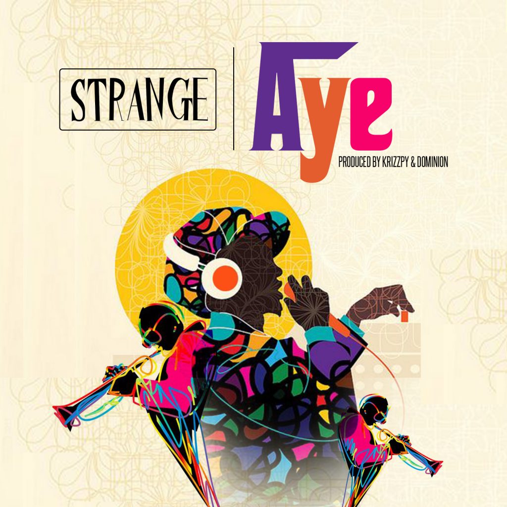 Strange – “Aye”