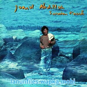 Download Jamal Abdillah - Ghazal Untuk Rabiah.mp3