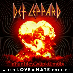 Download Def Leppard - When Love Hate Collide.mp3