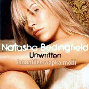 Download Natasha Bedingfield - Unwritten.mp3