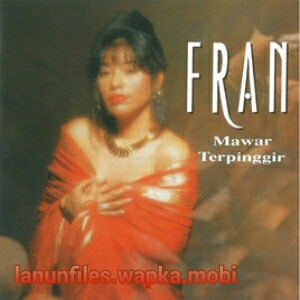 Download Francissca Peter - Mawar Terpinggir.mp3