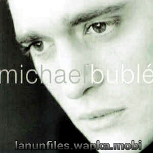 Download Michael Buble - Sway.mp3