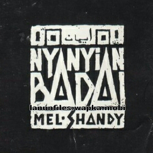 Download Mel Shandy - Nyanyian Badai.mp3