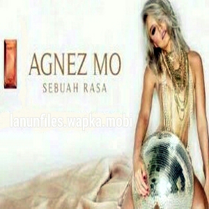 Download Agnez Monica - Sebuah Rasa.mp3