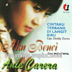 Download Anie Carera - Aku Benci.mp3