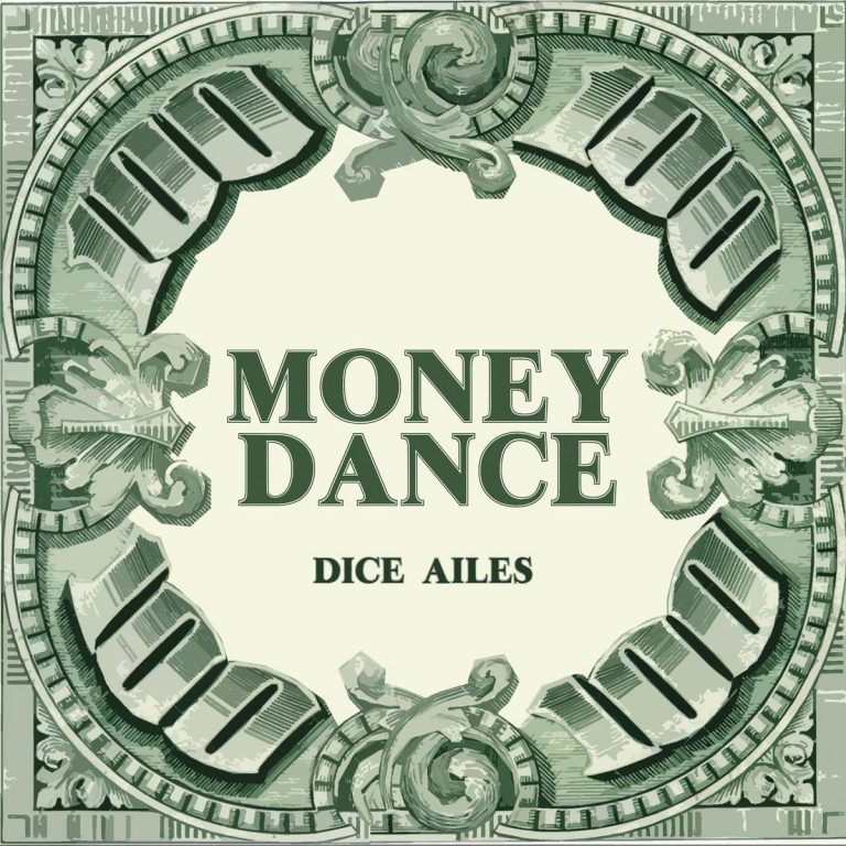 Dice Ailes – MONEY DANCE