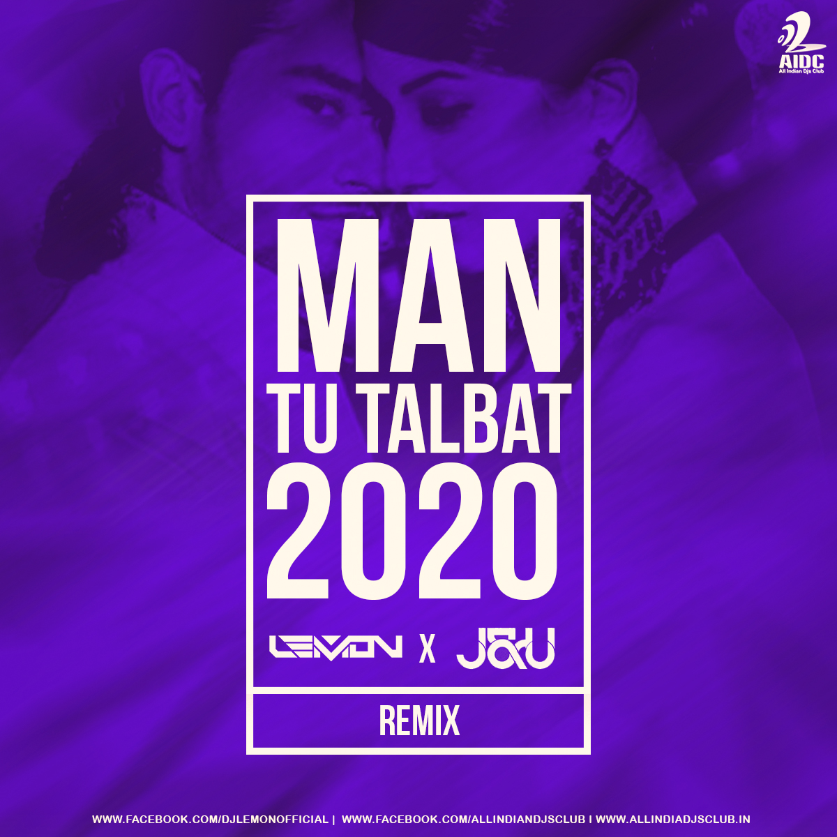 Man Tu Talbat (Private Edit Mix) DJ Lemon x J&U [MusicPagal.Com]