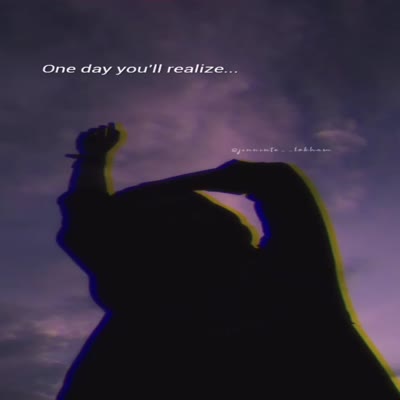 one day u will realized