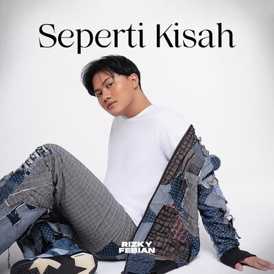 Rizky Febian Seperti Kisah