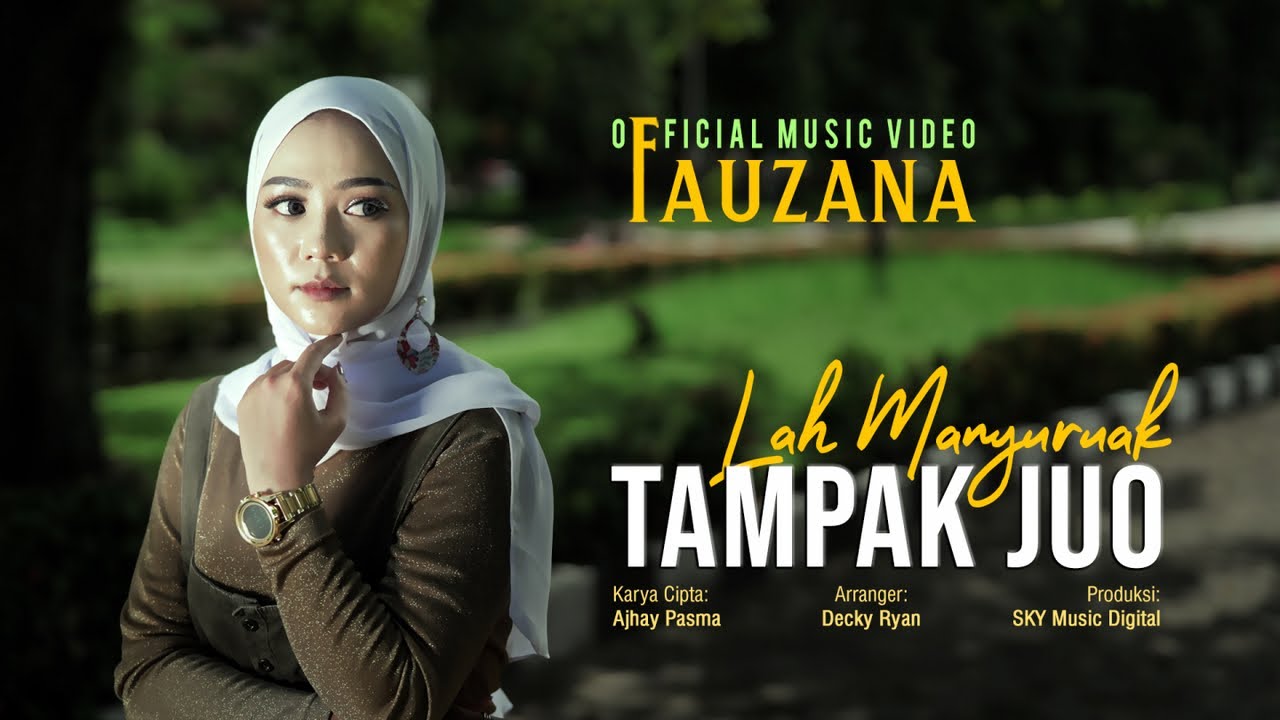 Fauzana - Lah Manyuruak Tampak Juo