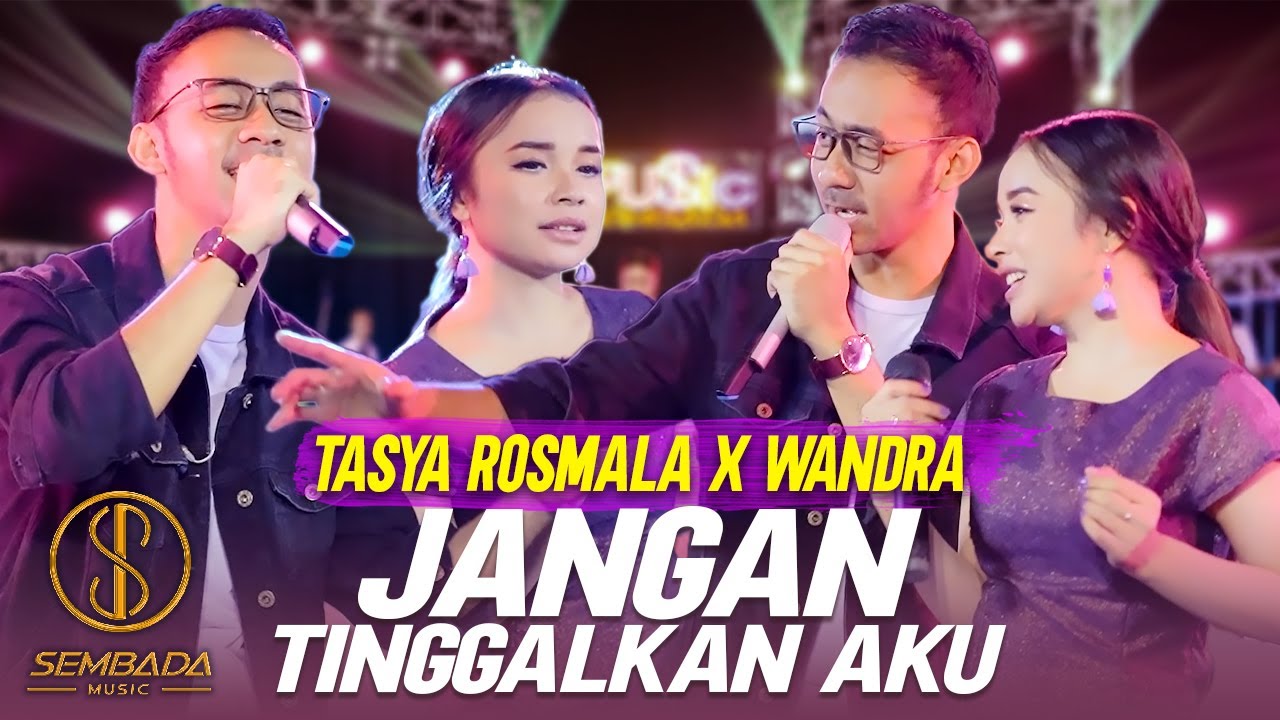 JANGAN TINGGALKAN AKU - TASYA ROSMALA X WANDRA DANGDUT LAWAS KOPLO