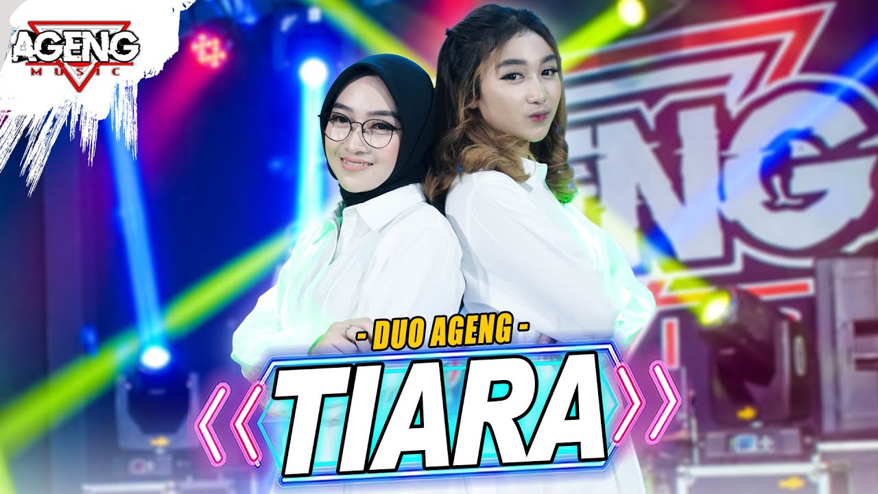 JIKA KAU BERTEMU AKU BERGINI TIARA - Duo Ageng Ft Ageng Music