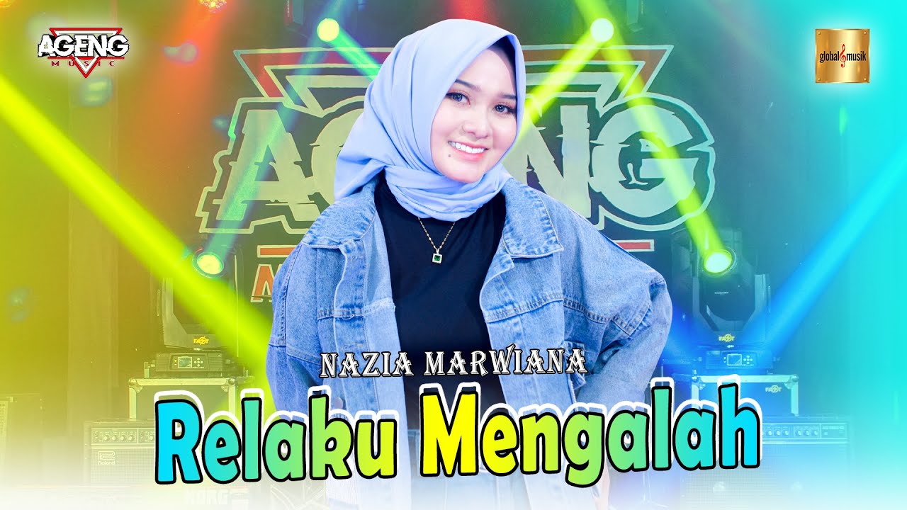 Nazia Marwiana Ft Ageng Music - Relaku Mengalah