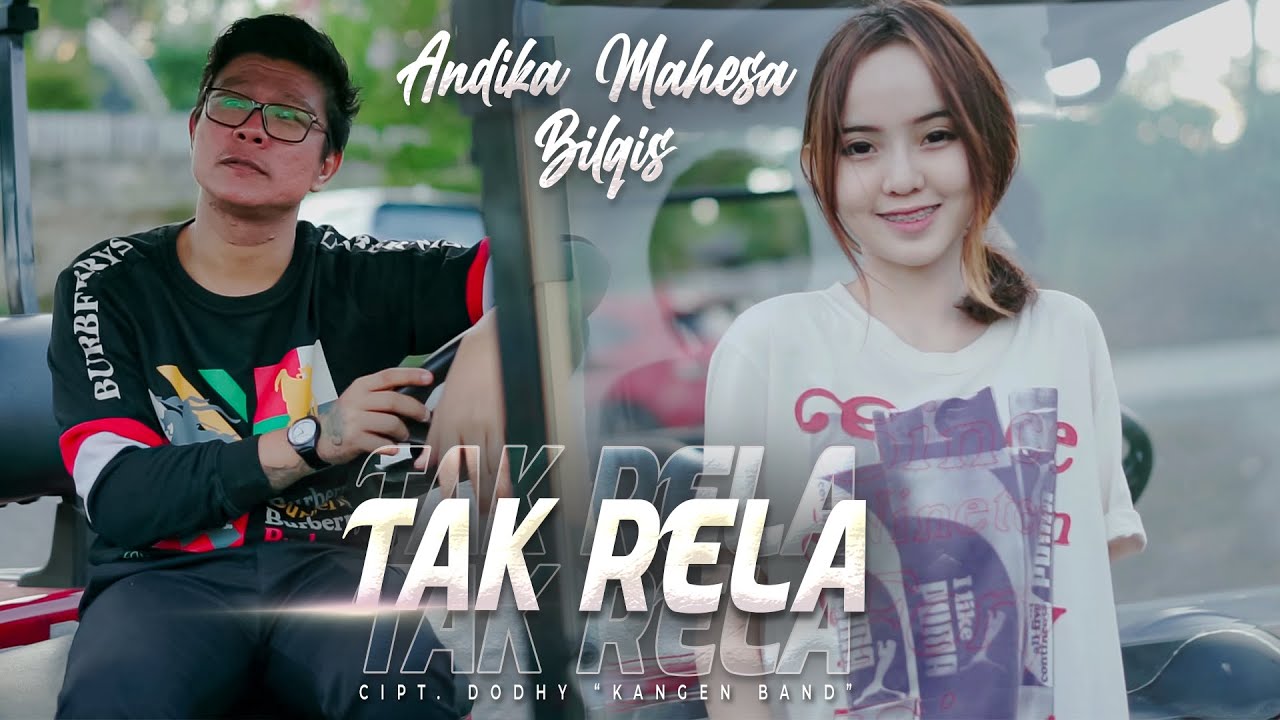 Andika Mahesa Ft Balqis - Tak Rela