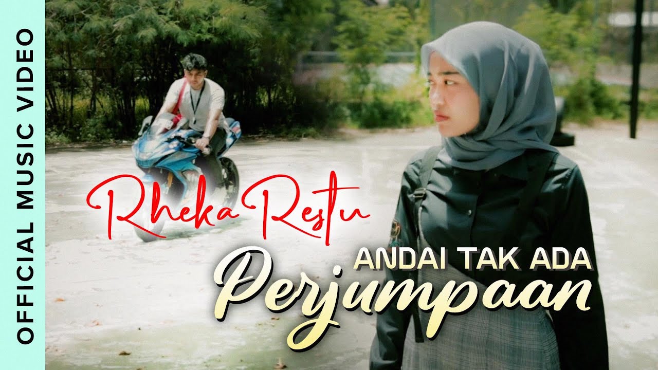 Rheka Restu - Andai Tak Ada Perjumpaan