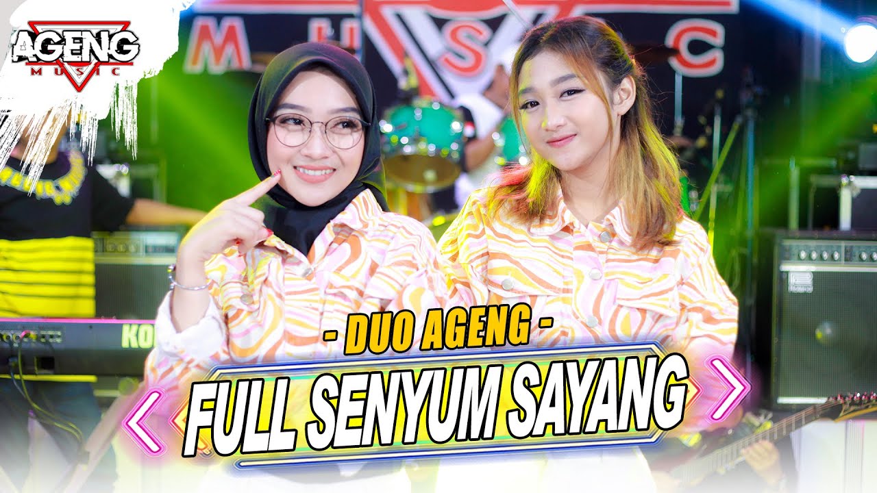 FULL SENYUM SAYANG - Duo Ageng Ft Ageng Music