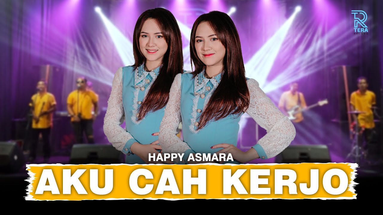 HAPPY ASMARA - AKU CAH KERJO FT. NEW ARISTA (1)