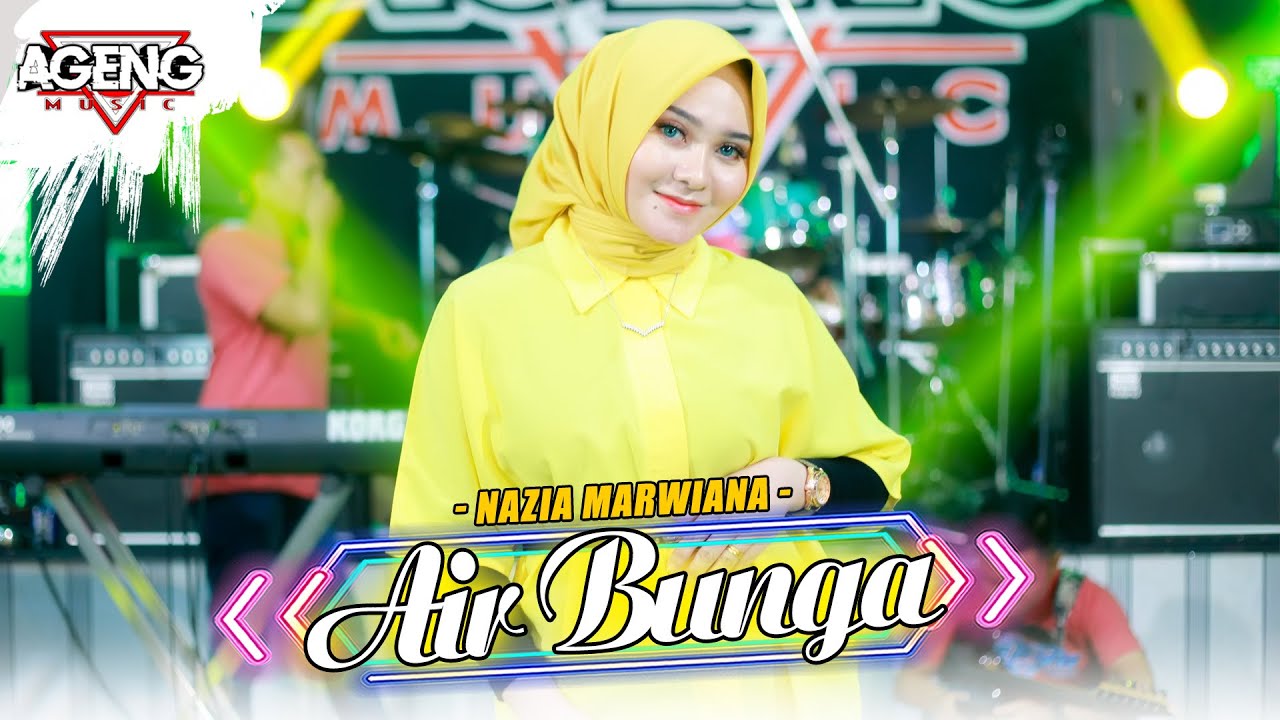 AIR BUNGA - Nazia Marwiana Ft Ageng Music