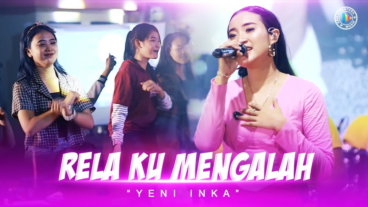 YENI INKA - Relaku Mengalah LIVE KOPLO