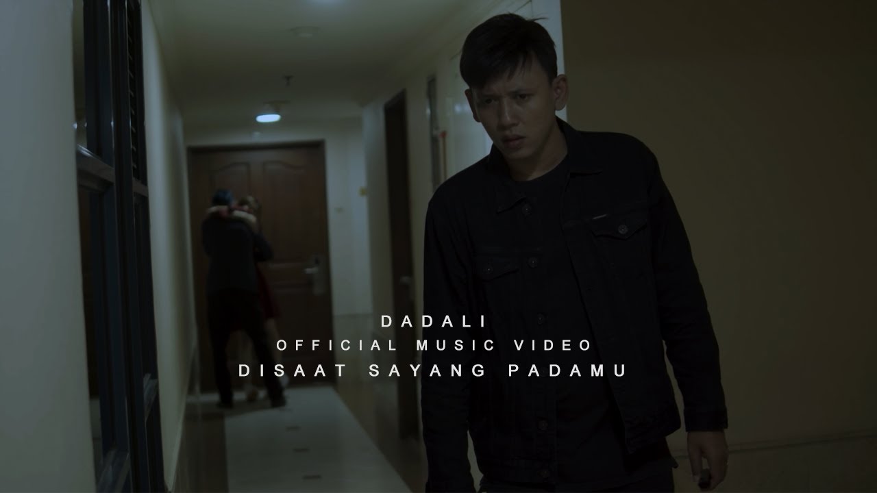 Dadali - Disaat Sayang Padamu