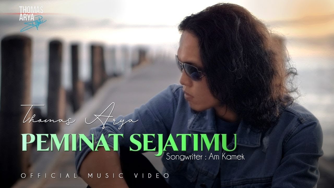 Thomas Arya - Peminat Sejatimu