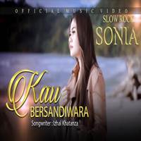 Sonia Kau Bersandiwara