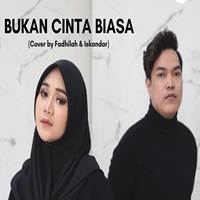 Fadhilah Intan Bukan Cinta Biasa feat Iskandar Cover