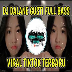 Mbon Mbon Remix Dj Dalane Gusti Tiktok Viral Terbaru 2022