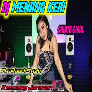 Shinta Gisul Dj Menang Keri Kendang Jaranan Thailan Setyle