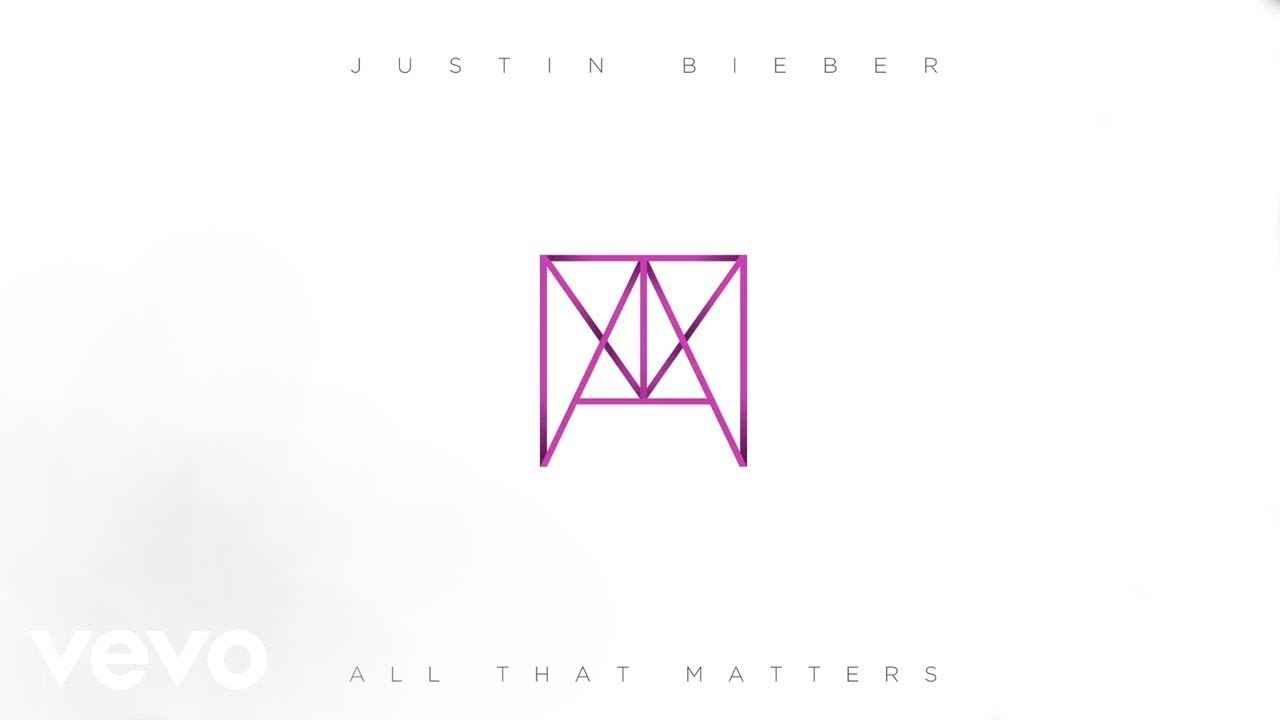 Justin Bieber - All That Matters