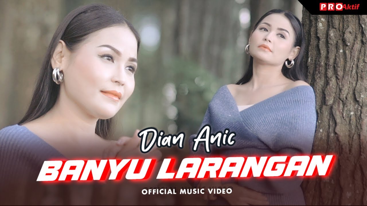 Dian Anic - Banyu Larangan