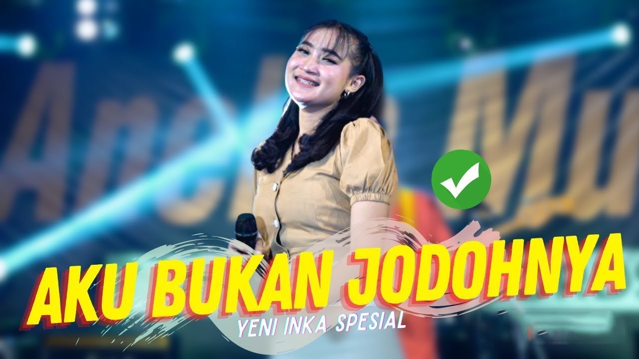 Yeni Inka - AKU BUKAN JODOHNYA Tri Suaka Nabila