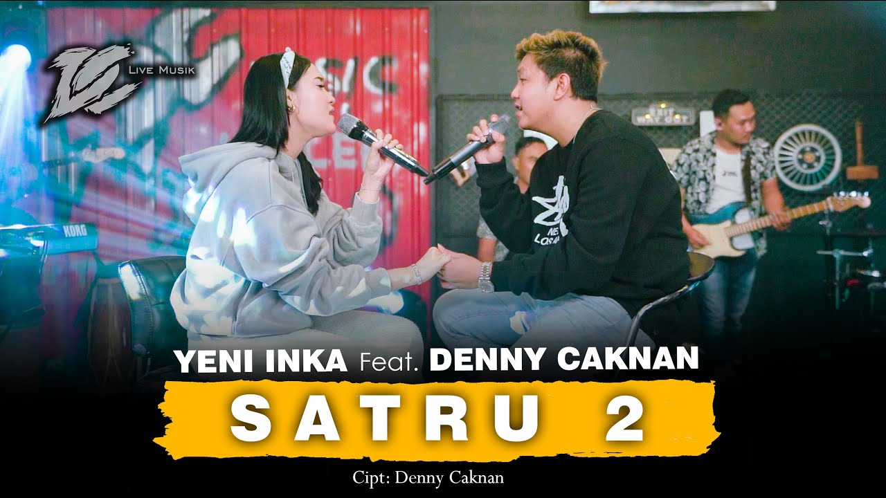 YENI INKA FEAT. DENNY CAKNAN - SATRU 2