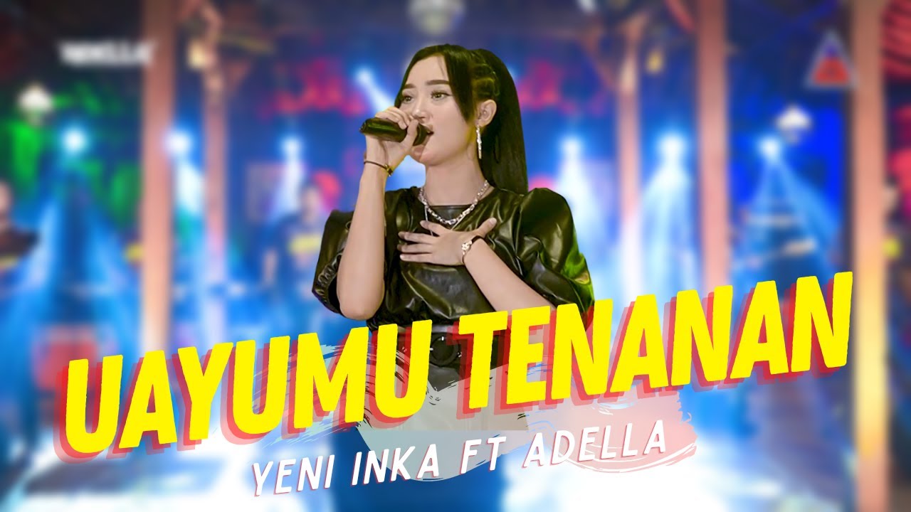 Yeni Inka Ft. Adella - ANGEL - Uayumu Tenanan Ora Editan