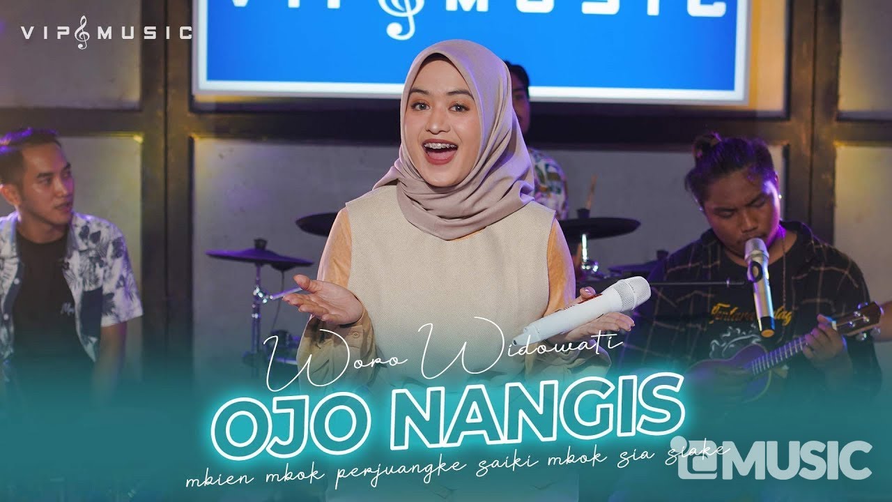 Ojo Nangis - Woro Widowati Ft Vip Music