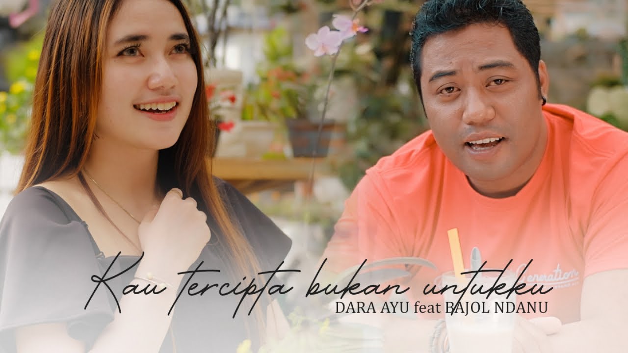 Dara Ayu Ft. Bajol Ndanu - Kau Tercipta Bukan Untukku (Reggae Version)