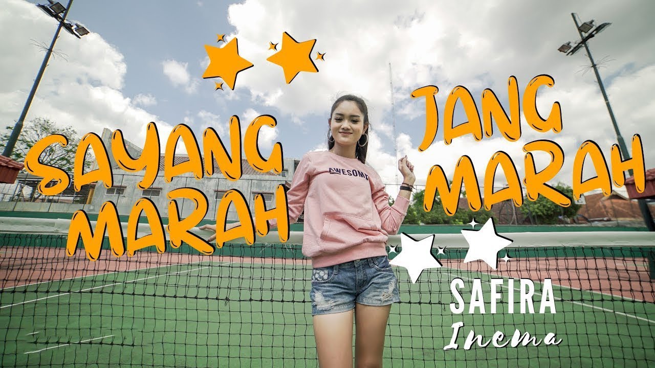 Safira Inema - Sayang Jang Marah Marah