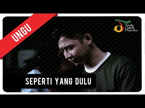 UNGU - Seperti Yang Dulu