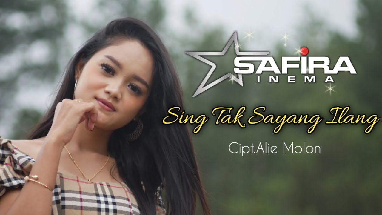 Safira Inema - Sing Tak Sayang Ilang