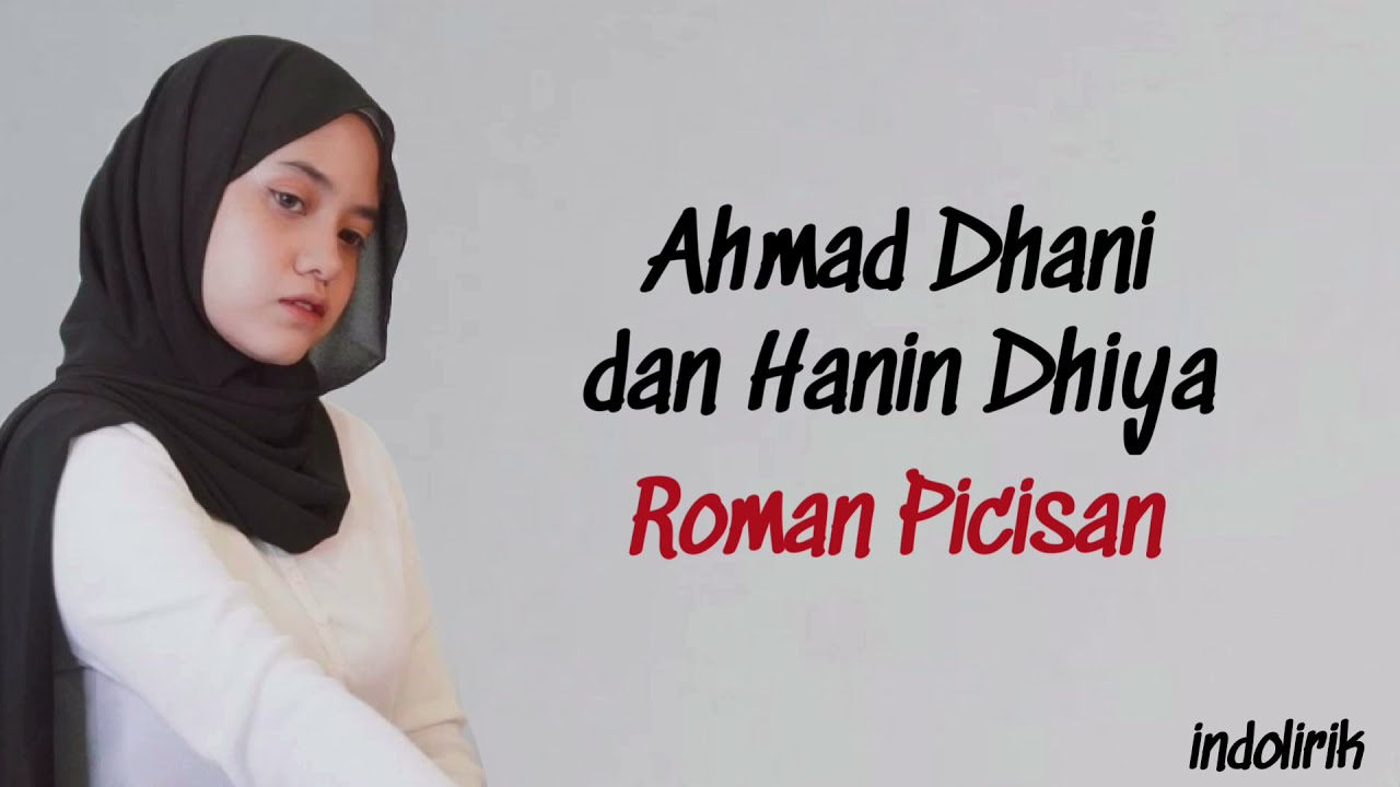 Hanin Dhiya - Roman Picisan Feat Ahmad Dhani Indonesia