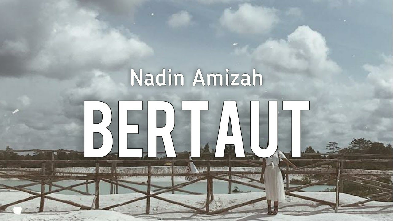 Nadin Amizah - Bertaut