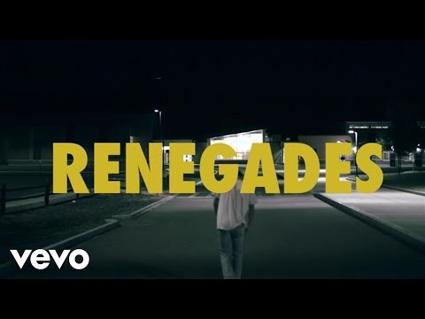 X Ambassadors - Renegades