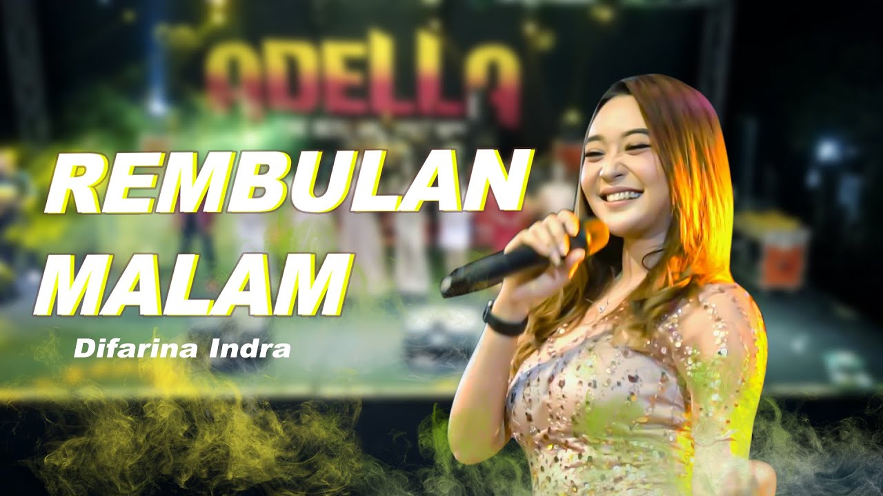 DIFARINA INDRA - REMBULAN MALAM - OM ADELLA