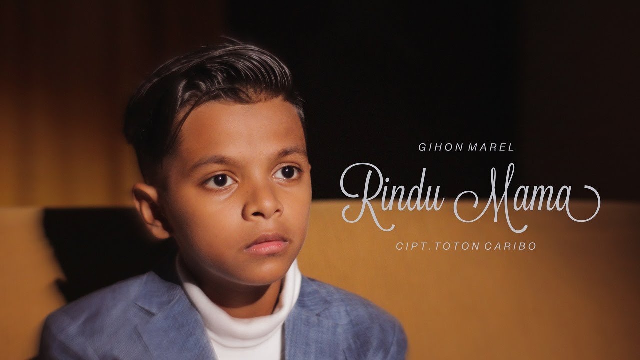 Gihon Marel - RINDU MAMA