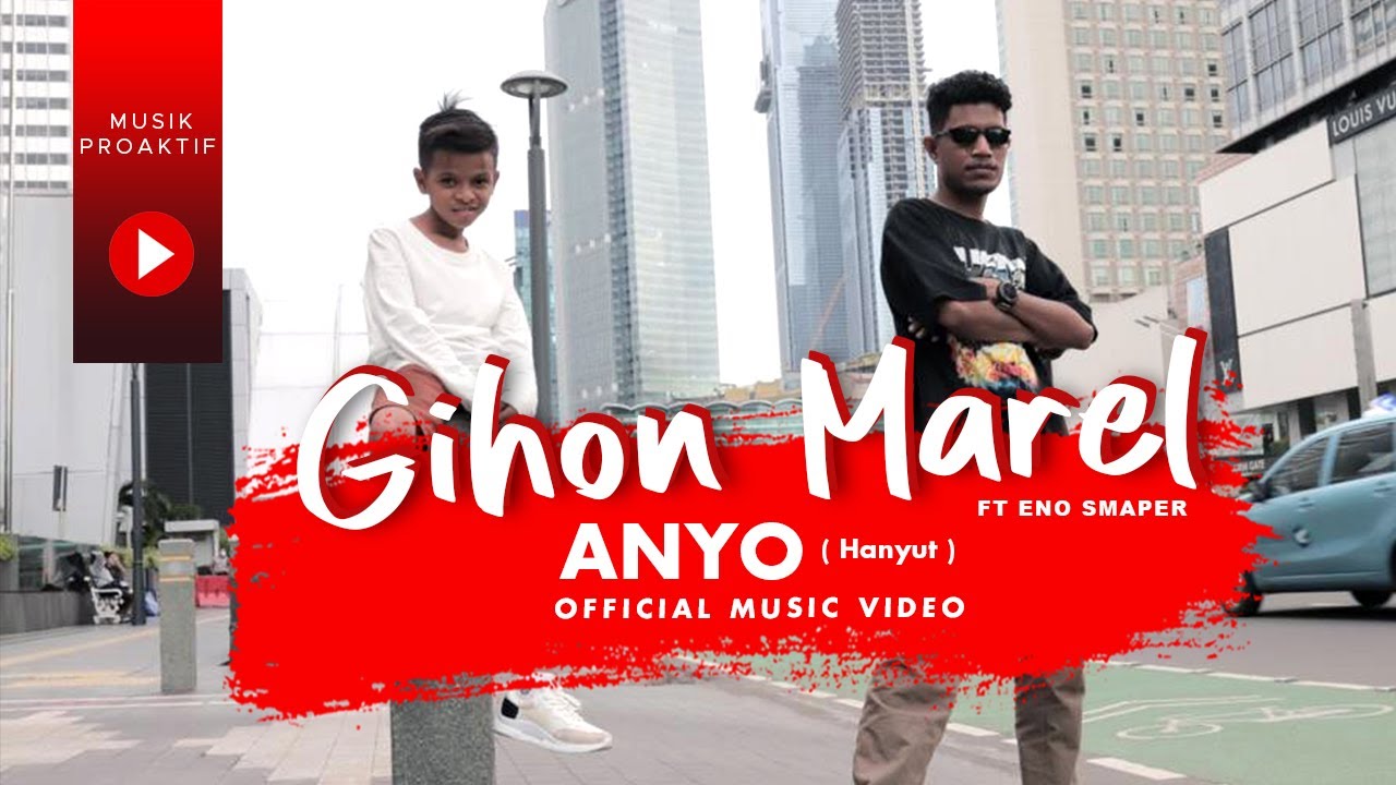 Gihon Marel Eno Smaper - Anyo (Hanyut)