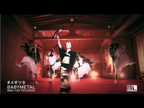 BABYMETAL - メギツネ - MEGITSUNE