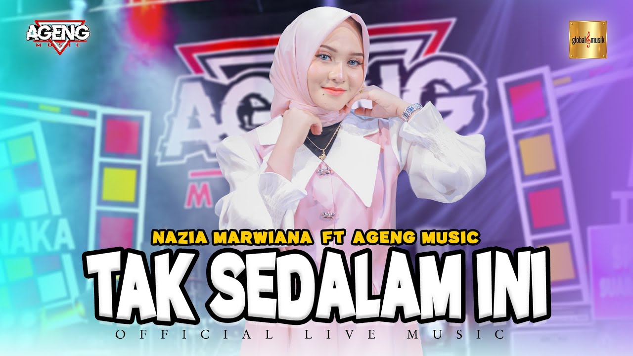 Nazia Marwiana Ft Ageng Music - Tak Sedalam Ini