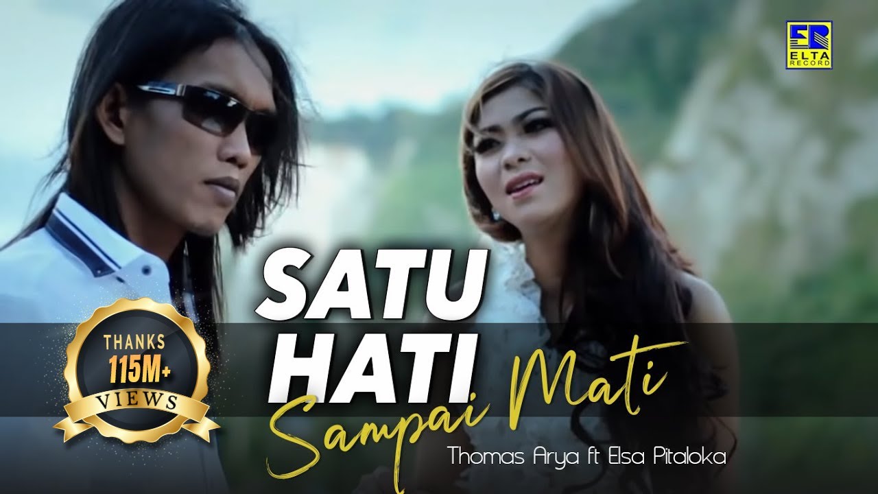 Thomas Arya Feat Elsa Pitaloka - Satu Hati Sampai Mati