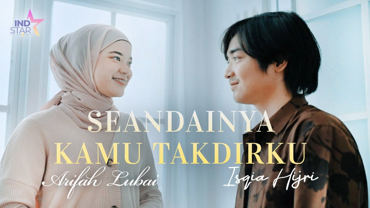 Isqia Hijri & Arifah Lubai - Seandainya Kamu Takdirku