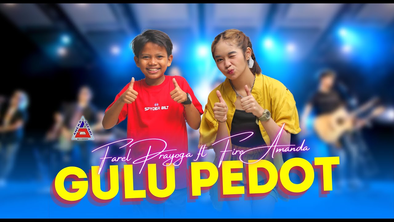 Farel Prayoga Ft Fire Amanda - Gulu Pedhot